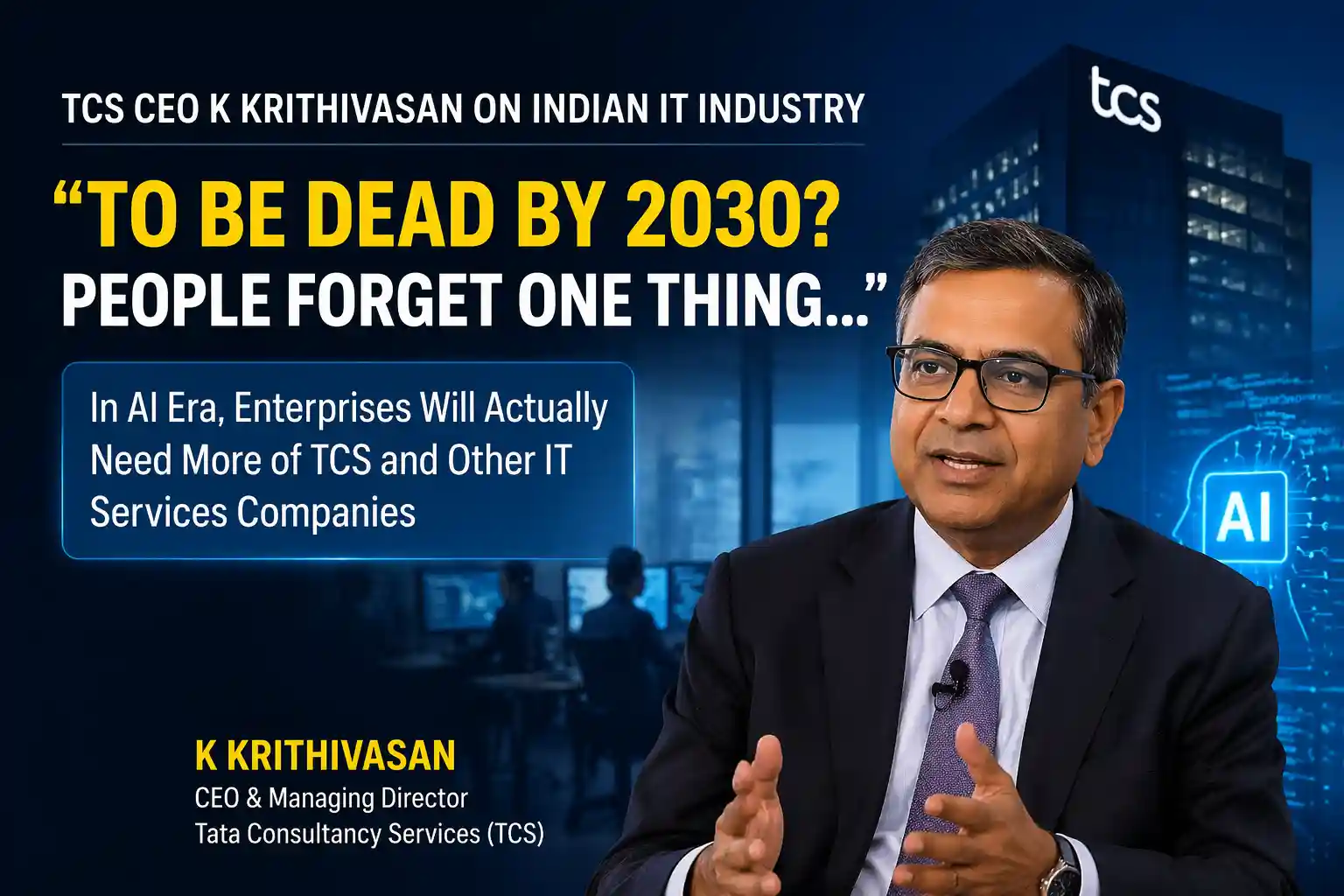 tcs ceo on indian it industry future